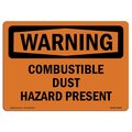 Signmission OSHA WARNING Sign, Combustible Dust Hazard Present, 5in X 3.5in Decal, 3.5" W, 5" L, Landscape OS-WS-D-35-L-12024